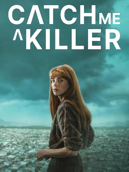 مسلسل Catch Me a Killer الموسم الاول الحلقة 1 مترجمة