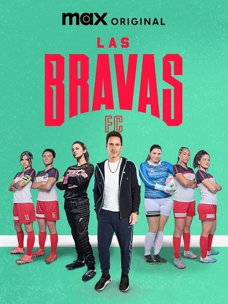 مسلسل Las Bravas F C الموسم الثاني الحلقة 8 مترجمة